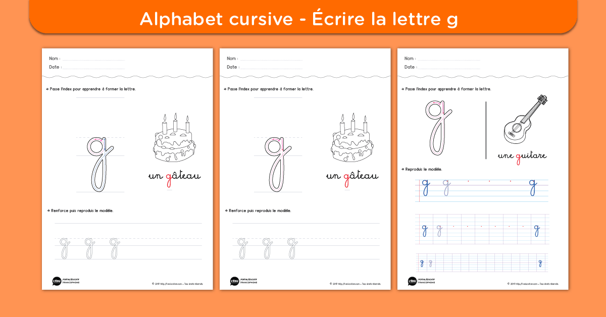 Écrire la lettre g minuscule cursive - Fiche lettre g minuscule à imprimer