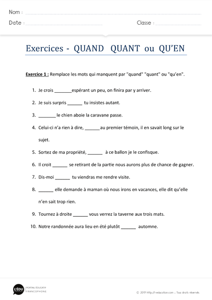 exercices homophones quand quant qu'en imprimer - Exercices d'orthographe quand quant qu'en
