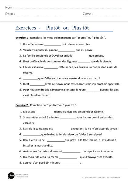 exercices homophones plutôt plus tôt imprimer - Exercices d'orthographe plutôt plus tôt