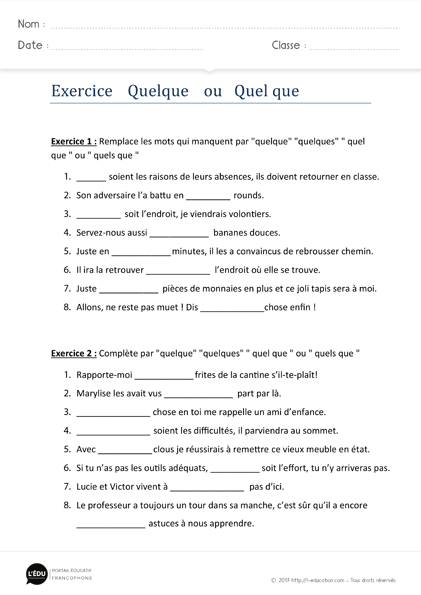 exercices homophones quelque quel que imprimer - Exercices d'orthographe quelque quel que